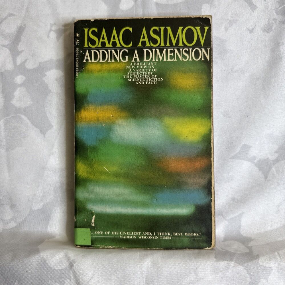 Adding a Dimension By Isaac Asimov 1st Lancer Edition  1969 Paperback